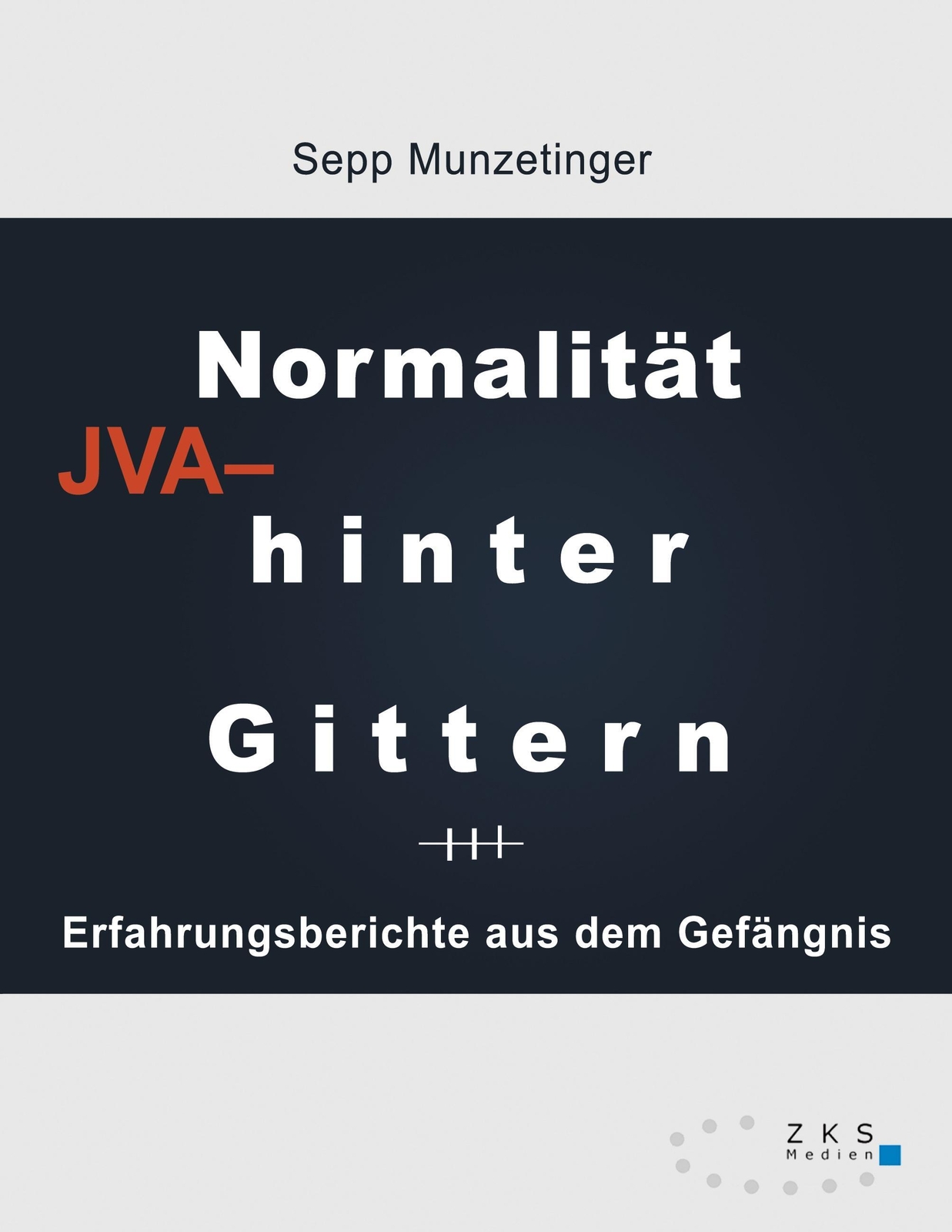 Thumbnail - Normalität Hinter Gittern Erfahrungsberichte Aus Dem Gefängnis Sepp