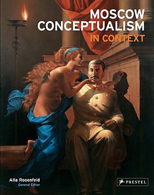 Moscow Conceptualism in Context, Rosenfeld, Alla, New Book