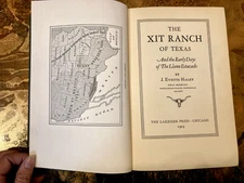 "The XIT Ranch of Texas" by J. Evetts Haley; First Ed.; 1929 Lakeside Press