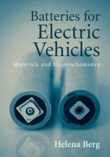 Batteries for Electric Vehicles by Berg, Helena