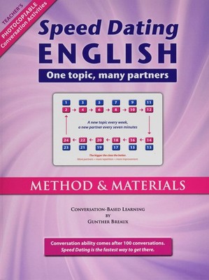 Speed Dating English: Teacher's Manual & Materials,Breaux, Gunth