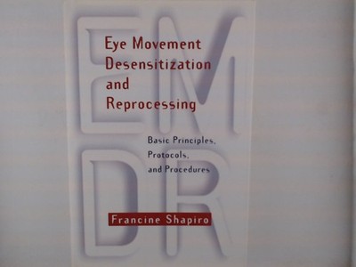 Eye Movement Desensitization and Reprocessing: Basic Principles, Protocols, and
