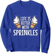 Life Is Better With Sprinkles Ice Cream Cute Gift Unisex Crewneck Sweatshirt