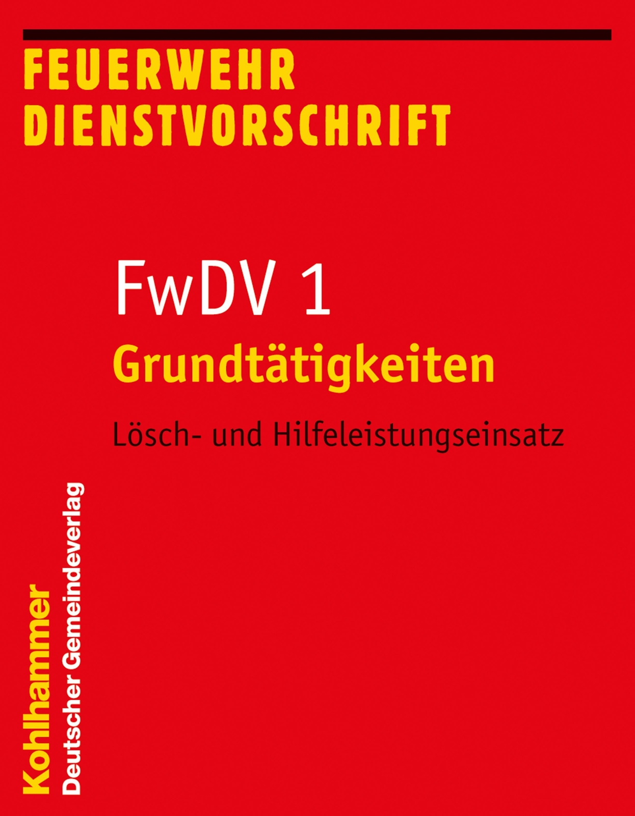 Thumbnail - Grundtätigkeiten - Lösch- Und Hilfeleistungseinsatz | Afkzv |