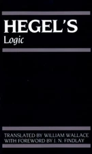 Hegel's Logic : Being Part One of the Encyclopaedia of the Philos