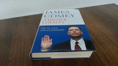 			A Higher Loyalty: Truth, Lies, and Leadership, Comey, James, Macm		