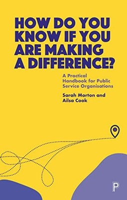 How Do You Know If You Are Making a Difference?: A Practical Handbook for Publi