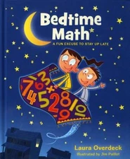 Bedtime Math: A Fun Excuse to Stay Up Late (Bedtime Math Series) - GOOD