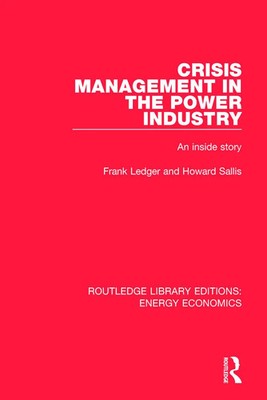 Crisis Management in the Power Industry | An Inside Story | Frank Ledger (u. a.)