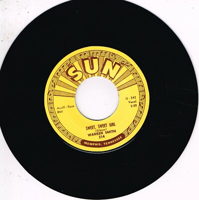 WARREN SMITH - SWEET SWEET GIRL / GOODBYE MR LOVE legendary SUN label ROCKABILLY