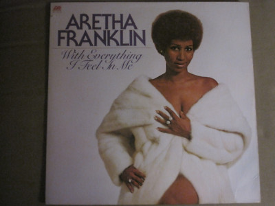 ARETHA FRANKLIN WITH EVERYTHING I FEEL IN ME LP ORIG '74 SD-18116 ATLANTIC VG+