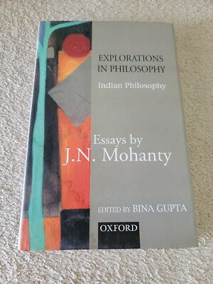 Explorations in Indian Philosophy 2001 by J. N. Mohanty HC/DJ