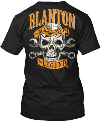 Blanton The Man Myth Legend Tee T-Shirt Made in the USA Size S to 5XL