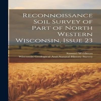 Reconnoissance Soil Survey of Part of North Western Wisconsin Iss