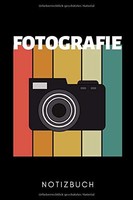 Titel: Fotografie Notizbuch: A5 Wochenplaner FüR Fotografen & Foto