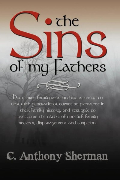 C. Anthony Sherman | The Sins Of My Fathers | Taschenbuch | Englisch (2011)-image