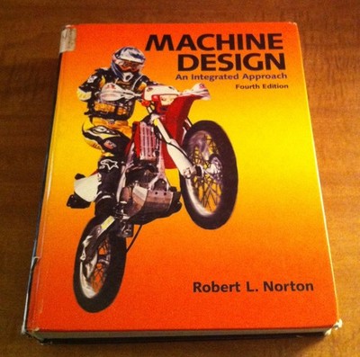 Machine Design: An Integrated Approach by Robert L. Norton