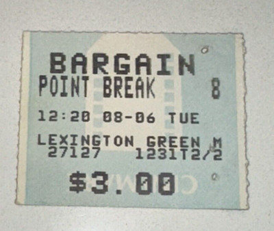 8/6/91 Point Break Movie Ticket Stub Opening Month Keanu Reeves Surfing Bank Rob