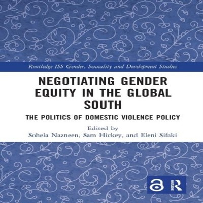 Negotiating Gender Equity in the Global South The Politics of Dom