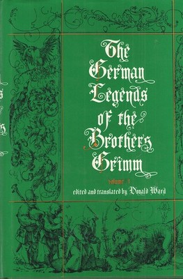 German Legends of the Brothers Grimm (Volume I and II)