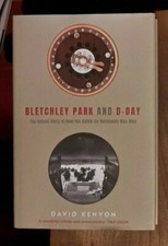 Bletchley Park and D-Day by David Kenyon World War II Hardback Book - VGC
