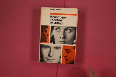 297451 Rudolf Spieth MENSCHENKENNTNIS IM ALLTAG Verlag Richard Mohr Typenlehre