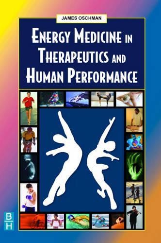 Energy Medicine in Therapeutics and Human Performance by Jame... - 9780750654005