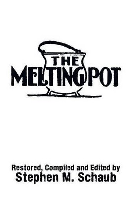 The Melting Pot by Stephen M. Schaub (English) Hardcover Book