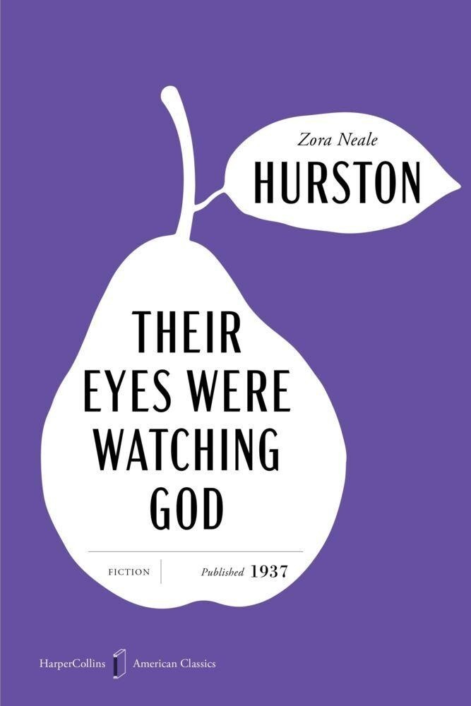 Their Eyes Were Watching God American Classics Edition Zora Neale Hurston
