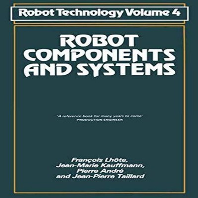 Robot Components and Systems Francois Lhote Paperback Springer Na