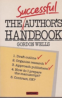 Successful Author's Handbook, The (Papermacs S.),Gordon Wells- 3