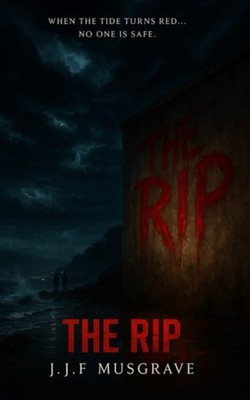 The Rip - Paperback NEW J. J. F. MUSGRA 19/11/2025