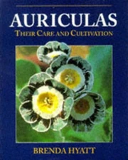 Auriculas: Their Care and Cultivation by Hyatt, Brenda Paperback / softback The