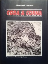 CODA & CORNA - Giovanni Tumidei 1992  [Forlì] [Romagna]