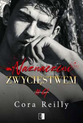Grzechy ojców T 4 Naznaczeni zwycięstwem (ojcow zwyciestwem) CORA REILLY / NieZw