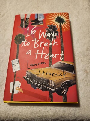 16 WAYS TO BREAK A HEART - STRASNICK, LAUREN - NEW HARDCOVER