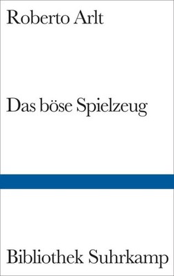 Roberto Arlt | Das böse Spielzeug | Buch | Deutsch (2006) | 197 S. | Suhrkamp
