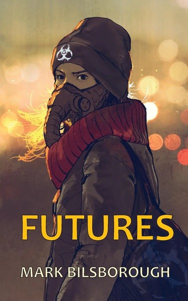 Mark Bilsborough | Futures | Taschenbuch | Englisch (2020) | Wyldblood Press-image