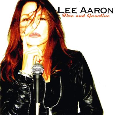 LEE AARON - FIRE AND GASOLINE (DIGIPAK)   CD NEU 