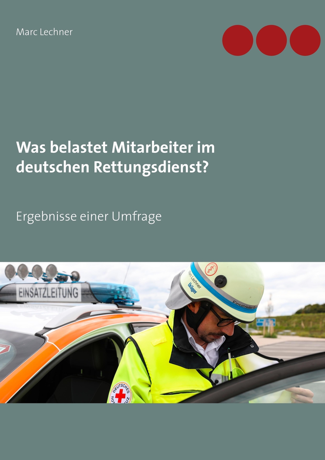 Thumbnail - Marc Lechner | Was Belastet Mitarbeiter Deutschen Rettungsdienst? |