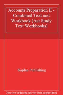 Accounts Preparation II - Combined Text and Workbook