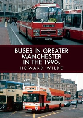 Howard Wilde Buses in Greater Manchester in the 1990s (Taschenbuch)