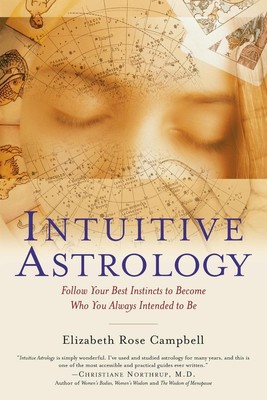 Intuitive Astrology Elizabeth Rose Campbell Taschenbuch Englisch 2003