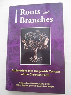 Roots and Branches: Explorations into ..., Bivin, David