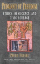 Pedagogy of Freedom : Ethics, Democracy, and ...
