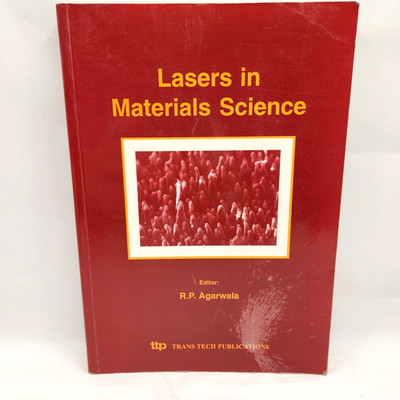 Lasers In Materials Science R.P. Agarwala Book Science Forum Volume 301 1999