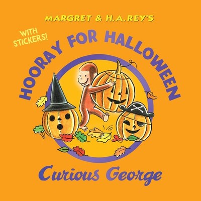Hooray for Halloween, Curious George with Stickers: A Great Fall and Hallowe...