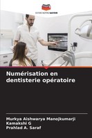 Murkya Aishwarya Manojkumarji (U. A.) | NuméRisation En Dentisterie OpéRatoire