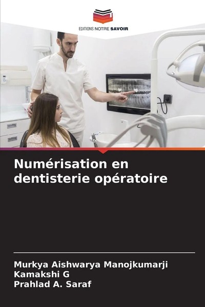 Murkya Aishwarya Manojkumarji (U. A.) | NuméRisation En Dentisterie OpéRatoire-image