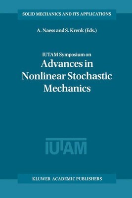 S. Krenk (u. a.) | IUTAM Symposium on Advances in Nonlinear Stochastic Mechanics